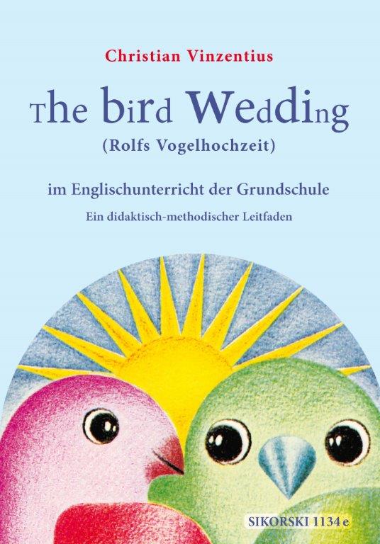 The Bird Wedding [Rolfs Vogelhochzeit] (engl.)