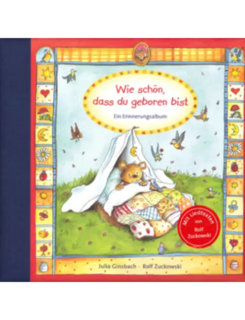 Wie schön, dass du geboren bist